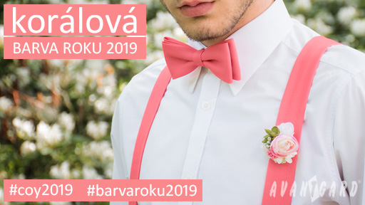 Avantgard - kravaty, vázanky a doplňky - Barva roku 2019